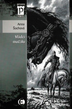 Vládci močálů - Anna Šochová