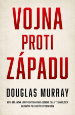 Vojna proti západu - Douglas Murray