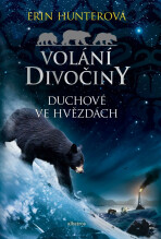 Volání divočiny 6: Duchové ve hvězdách - Erin Hunterová