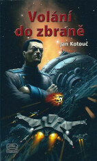 Volání do zbraně - Sektor Hirano 4 - Jan Kotouč