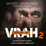 Vrah je v každém z nás 2 - Lucie Bechynková,Jan Štoček