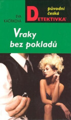 Vraky bez pokladů - Eva Kačírková