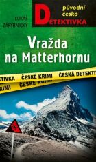 Vražda na Matterhornu - Lukáš Zárybnický