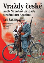 Vraždy české aneb Neznámé případy strážmistra Arazima - Jan Žáček