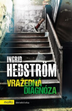 Vražedná diagnóza - Ingrid Hedström