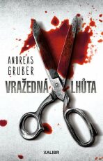 Vražedná lhůta - Andreas Gruber