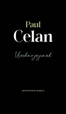 Všechno je jinak - Paul Celan