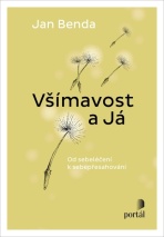 Všímavost a Já - Jaroslav Benda