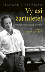 Vy asi žartujete! - Richard Phillips Feynman