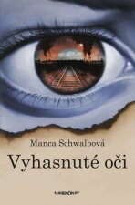 Vyhasnuté oči|2. vydanie - Manca Schwalbová