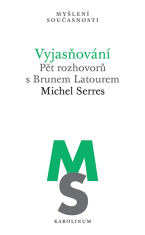 Vyjasňování - Michel Serres