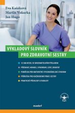 Výkladový slovník pro zdravotní sestry - Martin Vokurka, ...