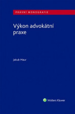 Výkon advokátní praxe - Jakub Maur