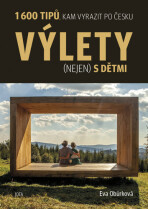 Výlety (nejen) s dětmi - Eva Obůrková