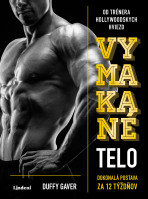 Vymakané telo - Duffy Gaver