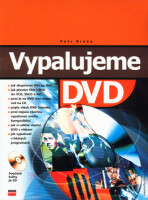 Vypalujeme DVD + CD - Petr Broža