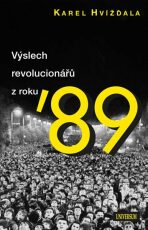 Výslech revolucionářů - Karel Hvížďala