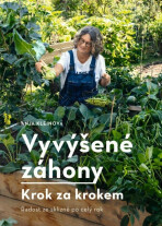 Vyvýšené záhony - krok za krokem - Kleinová Anja