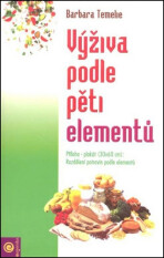 Výživa podle pěti elementů - Barbara Temelie