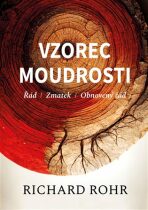 Vzorec moudrosti - Richard Rohr