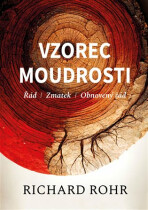 Vzorec moudrosti - Richard Rohr