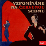 Vzpomínáme na Červenou sedmu - Jiří Červený