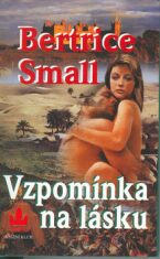 Vzpomínka na lásku - Bertrice Small