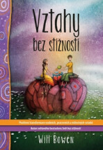 Vztahy bez stížností - Lucie Ernestová,Will Bowen