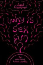 Why is Sex Fun? (Defekt) - Jared Diamond