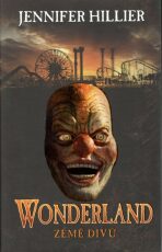 Wonderland: Země divů - Jennifer Hillier