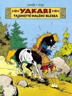 Yakari: Tajemství Malého bleska - Derib,Job