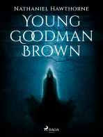 Young Goodman Brown - Nathaniel Hawthorne