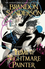 Yumi and the Nightmare Painter: A Cosmere Novel - Brandon Sanderson