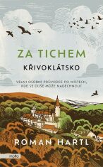 Za tichem - Křivoklátsko - Roman Hartl