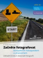Začněte fotografovat kompaktním fotoaparátem a ultrazoomem - B. BoNo Novosad