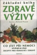 Základní kniha zdravé výživy - Karin Possin,Roland Possin