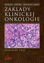 Základy klinickej onkológie - Ján Kliment, Lukáš Plank, ...