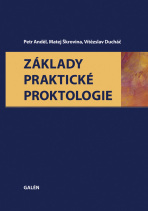 Základy praktické proktologie - Petr Anděl, Matej Škrovina, ...