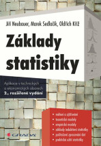 Základy statistiky - Aplikace v technických a ekonomických oborech - Jiří Neubauer, ...