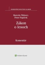 Zákon o lesoch - Marcela Tittlová, ...