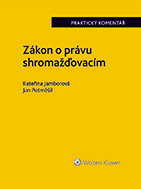 Zákon o právu shromažďovacím (č. 84/1990 Sb.). Praktický komentář - Jan Potměšil, ...