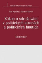 Zákon o sdružování v politických stranách a politických hnutích - Jan Kysela,Marian Kokeš