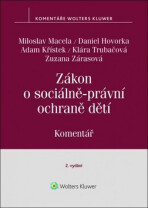 Zákon o sociálně-právní ochraně dětí - Miloslav Macela,Hovorka Daniel