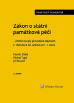 Zákon o státní památkové péči Praktický komentář - Martin Zídek, Michal Tupý, ...