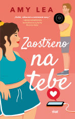 Zaostřeno na tebe - Amy Lea