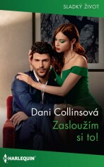 Zasloužím si to! - Dani Collinsová