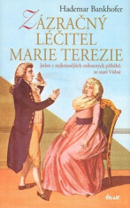 Zázračný léčitel Marie Terezie - Hademar Bankhofer