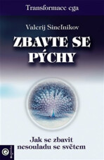 Zbavte se pýchy - Valerij Sineľnikov