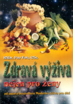 Zdravá výživa nejen pro ženy - Petr Fořt