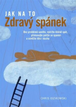 Zdravý spánek - Idzikowski Chris